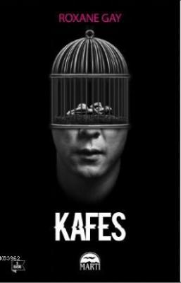 Kafes Roxane Gay
