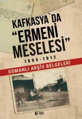 Kafkasya'da Ermeni Meselesi (1895-1912)