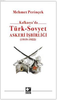 Kafkasya'da Türk - Sovyet Askeri İşbirliği