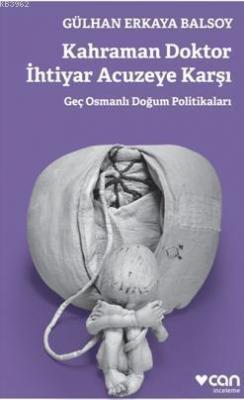 Kahraman Doktor İhtiyar Acuzeye Karşı