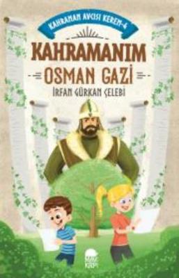 Kahramanım Osman Gazi