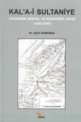 Kal'a-i Sultaniye Kazasının Sosyal ve Ekonomik Yapısı