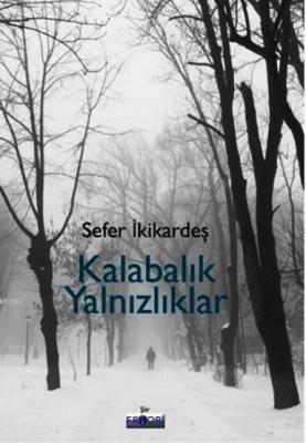Kalabalık Yalnızlıklar