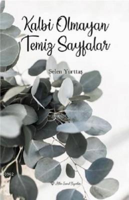 Kalbi Olmayan Temiz Sayfalar