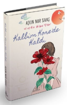 Kalbim Kore'de Kaldı