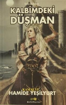 Kalbimdeki Düşman