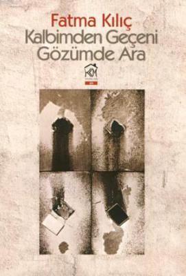 Kalbimden Geçeni Gözümde Ara