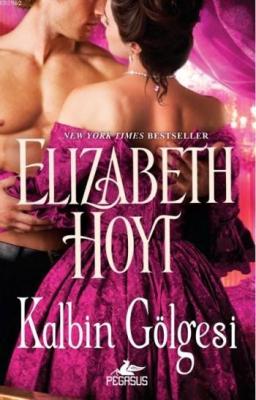Kalbin Gölgesi Elizabeth Hoyt