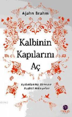 Kalbinin Kapılarını Aç