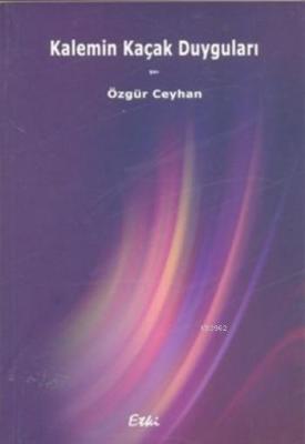 Kalemin Kaçak Duyguları