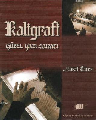 Kaligrafi Güzel Yazı Sanatı Murat Ünver