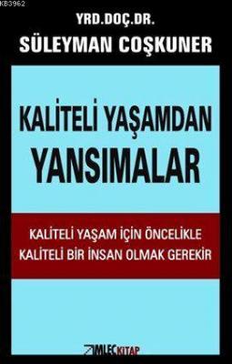 Kaliteli Yaşamdan Yansımalar