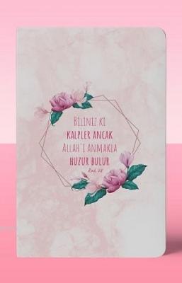 Kalper Ancak Allah'ı Anmakla Huzur Bulur