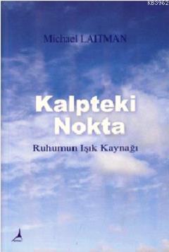 Kalpteki Nokta Michael Laitman