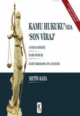 Kamu Hukuku'nda Son Viraj Metin Kaya