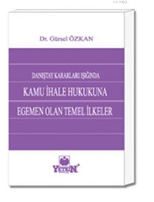 Kamu İhale Hukukuna Egemen Olan Temel İlkeler