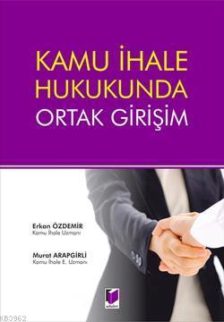 Kamu İhale Hukukunda Ortak Girişim Erkan Özdemir