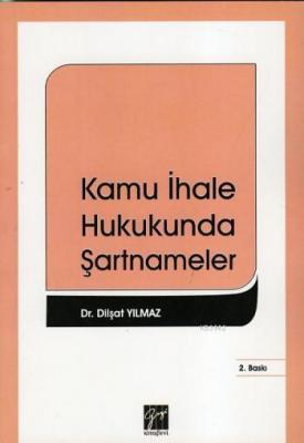 Kamu İhale Hukukunda Şartnameler