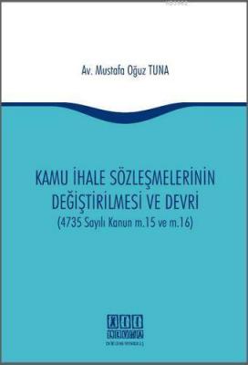 Kamu İhale Sözleşmelerinin Değiştirilmesi ve Devri