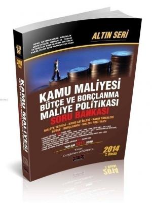 Kamu Maliyesi - Bütçe ve Borçlanma - Maliye Politikası - Altın Seri