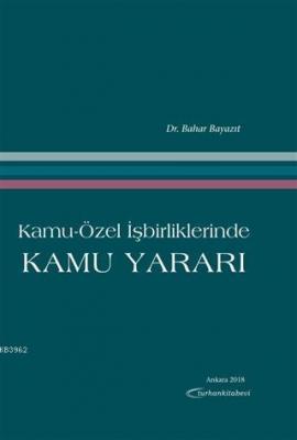Kamu-Özel İşbirliklerinde Kamu Yararı