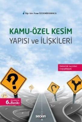 Kamu-Özel Kesim Yapısı ve İlişkileri