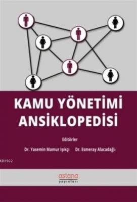 Kamu Yönetimi Ansiklopedisi Yasemin Mamur Işıkçı