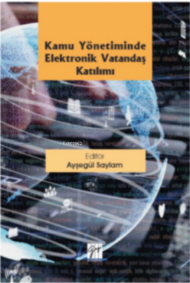 Kamu Yönetiminde Elektronik Vatandaş Katılımı