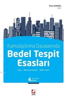Kamulaştırma Davalarında Bedel Tespit Esasları