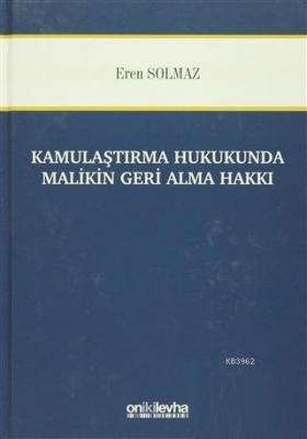 Kamulaştırma Hukukunda Malikin Geri Alma Hakkı