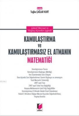 Kamulaştırma ve Kamulaştırmasız El Atmanın Matematiği