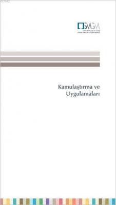 Kamulaştırma ve Uygulamaları