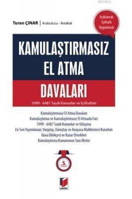 Kamulaştırmasız El Atma Davaları 5999 - 6487 Sayılı Kanunlar ve İçtihatlar / Açıklamalı - İçtihatlı - Uygulamalı