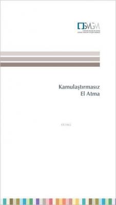 Kamulaştırmasız El Atma