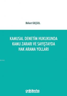 Kamusal Denetim Hukukunda Kamu Zararı ve Sayıştayda Hak Arama Yolları