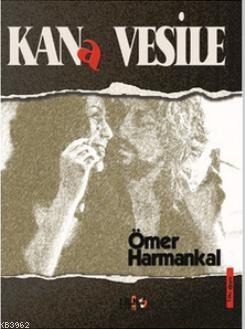 Kana Vesile Ömer Harmankal
