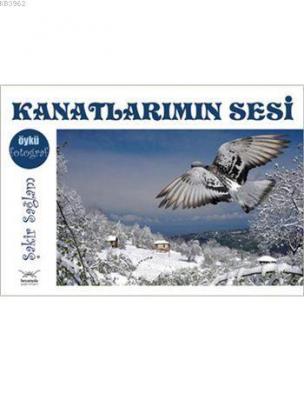 Kanatlarımın Sesi