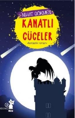Kanatlı Cüceler Nihat Gökmen