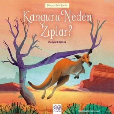 Kanguru Neden Zıplar? Rudyard Kipling