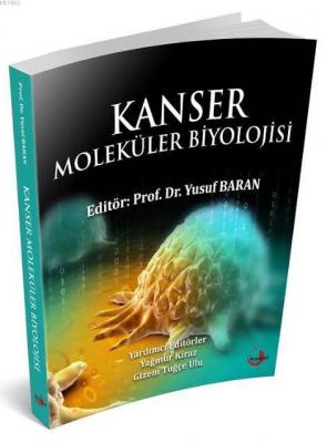 Kanser Moleküler Biyolojisi Yusuf Baran
