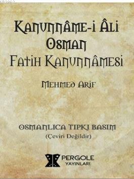 Kanunname-i Ali Osman - Fatih Kanunnamesi Mehmed Arif