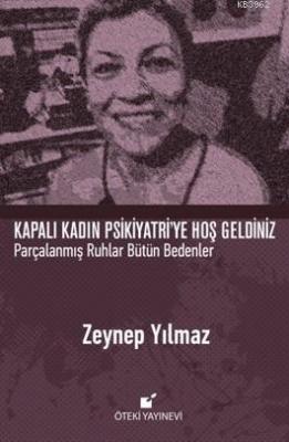 Kapalı Kadın Psikiyatri'ye  Hoş Geldiniz