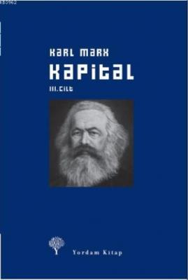 Kapital Cilt: III (Ciltli)