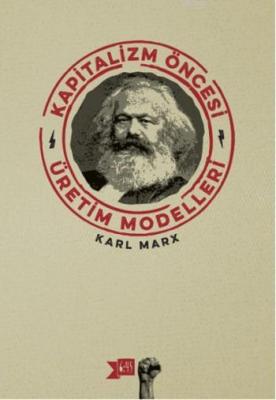 Kapitalizm Öncesi Üretim Modelleri Karl Marx