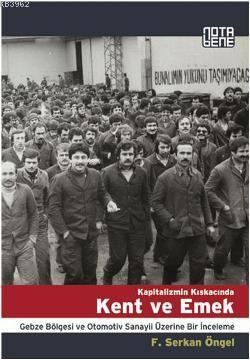 Kapitalizmin Kıskacında Kent ve Emek