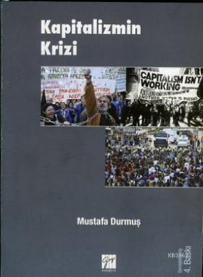Kapitalizmin Krizi Mustafa Durmuş
