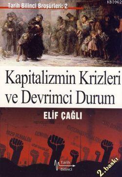 Kapitalizmin Krizleri ve Devrimci Duruş