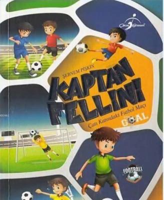 Kaptan Fellini Çatı Katındaki Futbol Maçı