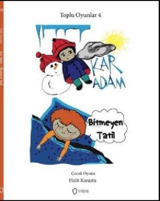 Kar Adam Bitmeyen Tatil