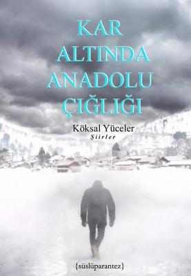 KAR ALTINDA ANADOLU ÇIĞLIĞI
